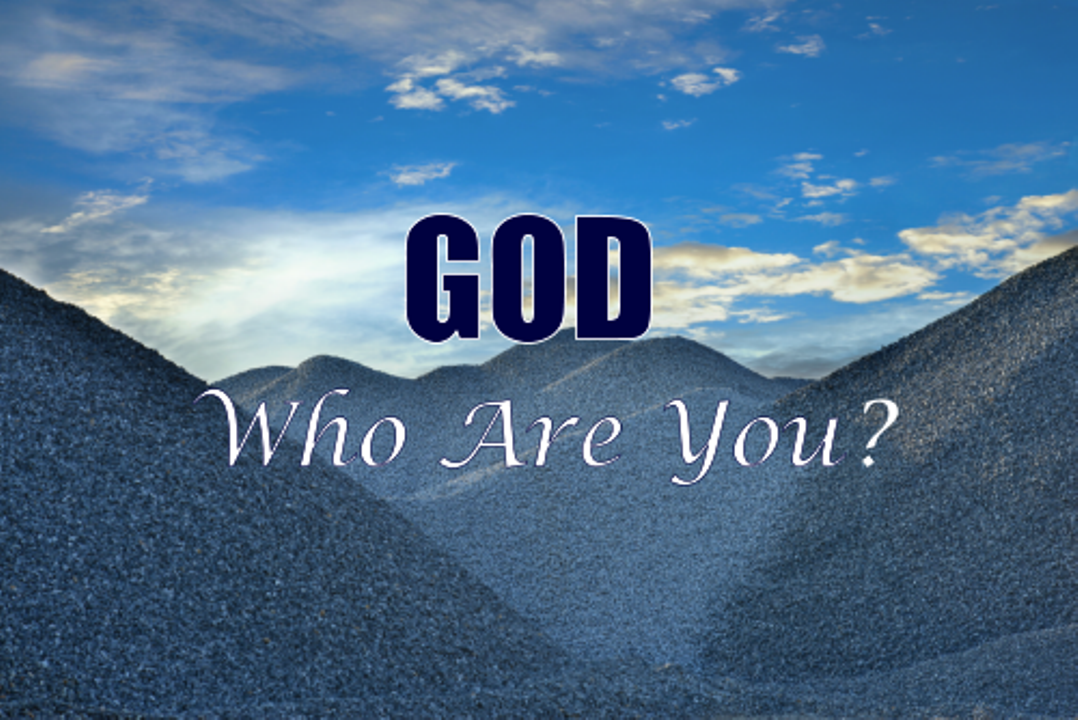 #2-God, Who Are You